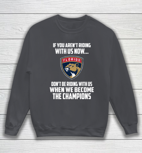 NHL Florida Panthers Hockey We Become The Champions Sweatshirt 4