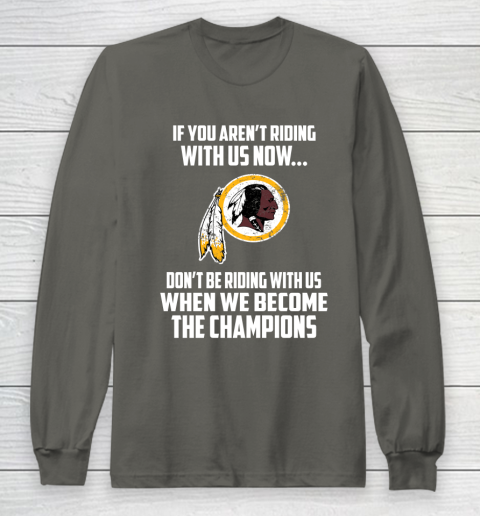 NFL Washington Redskins Football We Become The Champions Long Sleeve T-Shirt 5