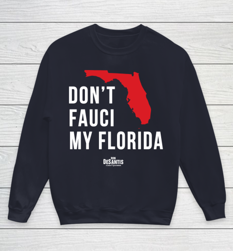 Don't Fauci My Florida  Fauci tshirt Youth Sweatshirt 2