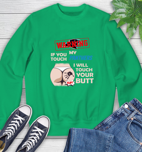 Buffalo Bills NFL Football Warning If You Touch My Team I Will Touch My Butt Sweatshirt 7