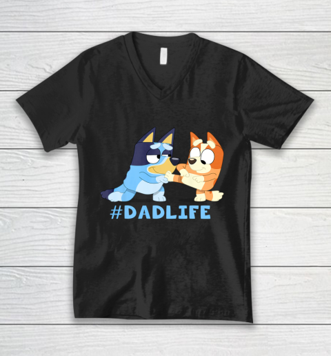 Fathers Blueys Dad Mum Love Gifts for Dad #Dadlife V-Neck T-Shirt