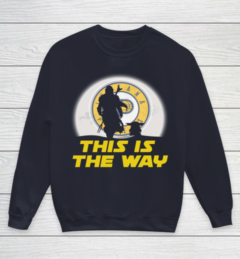 Indiana Pacers NBA Basketball Star Wars Yoda And Mandalorian This Is The Way Youth Sweatshirt 2