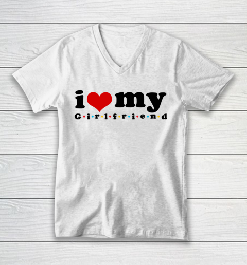 I Heart My Girlfriend  I Love My Girlfriend F.R.I.E.N.D.S V-Neck T-Shirt