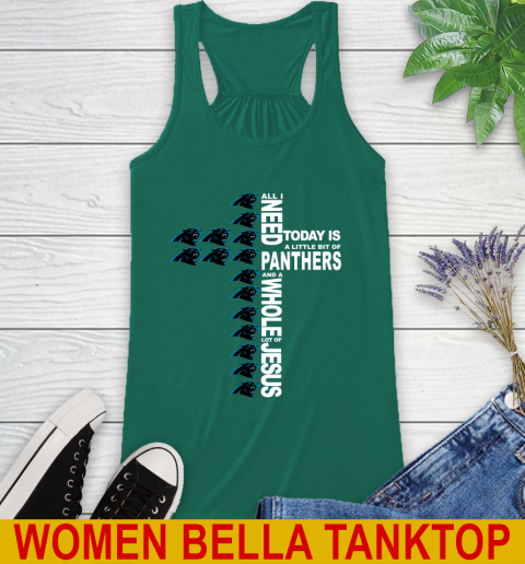 NFL All I Need Today Is A Little Bit Of Carolina Panthers Shirt Racerback Tank 5