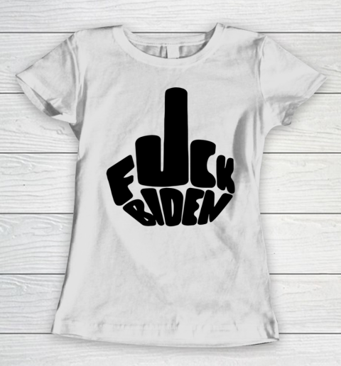 Fuck Joe Biden Cute Middle Finger Anti Biden Women's T-Shirt