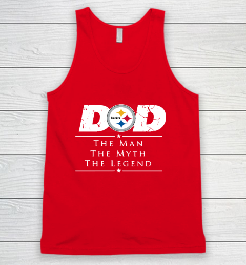 Pittsburgh Steelers NFL Football Dad The Man The Myth The Legend Tank Top 5