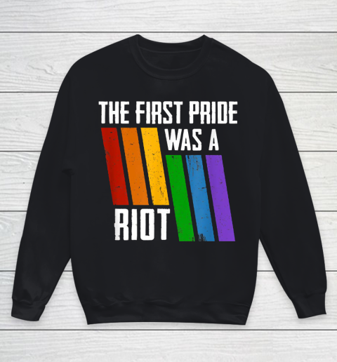 The First Pride Was A Riot Untitled LGBT Gay Youth Sweatshirt