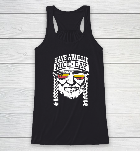 Have A Willie Nice Day Racerback Tank