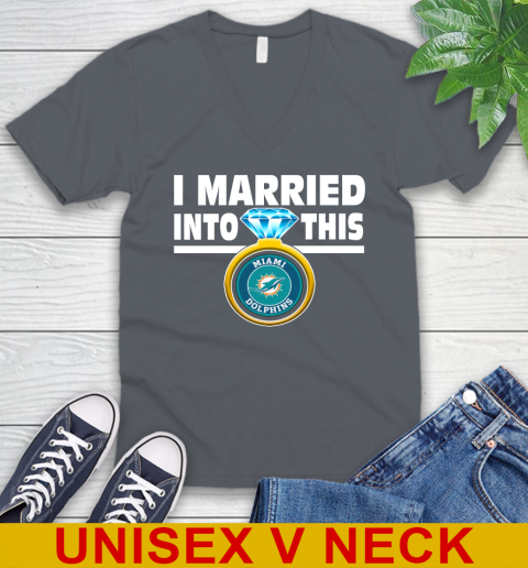 Miami Dolphins NFL Football I Married Into This My Team Sports V-Neck T-Shirt 4