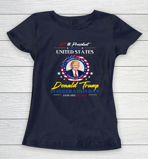 President Donald Trump Inauguration Day 2025 47th President Women's T-Shirt 2