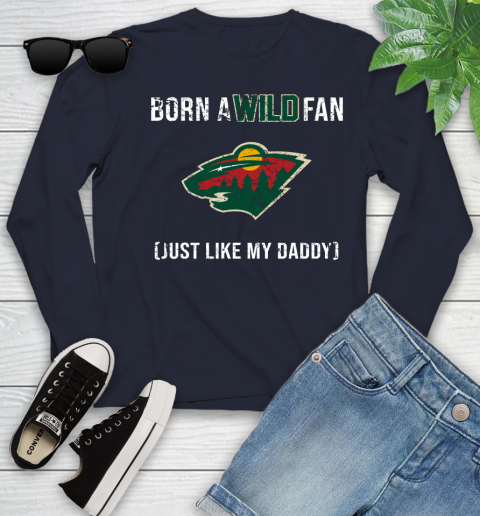 NHL Minnesota Wild Hockey Loyal Fan Just Like My Daddy Shirt Youth Long Sleeve 2