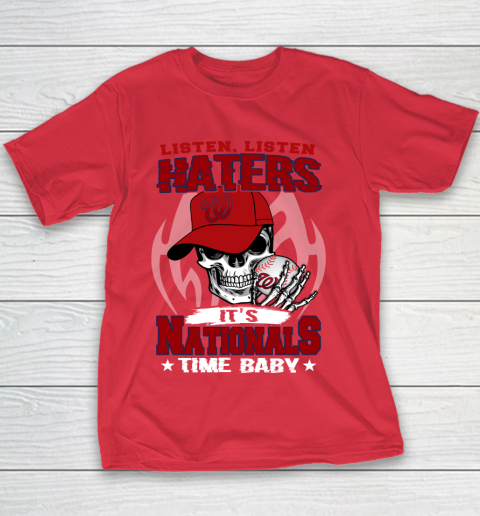Listen Haters It is NATIONALS Time Baby MLB Youth T-Shirt 7