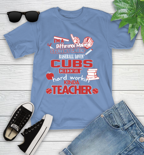 Chicago Cubs MLB I'm A Difference Making Student Caring Baseball Loving Kinda Teacher Youth T-Shirt 15