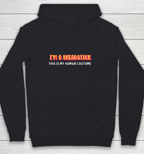 I'm a breadstick this is my human costume halloween Youth Hoodie