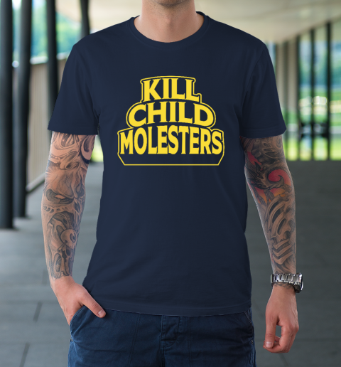Kill Child Molesters T-Shirt 2