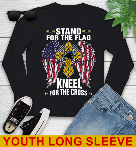 NFL Football Carolina Panthers Stand For Flag Kneel For The Cross Shirt Youth Long Sleeve