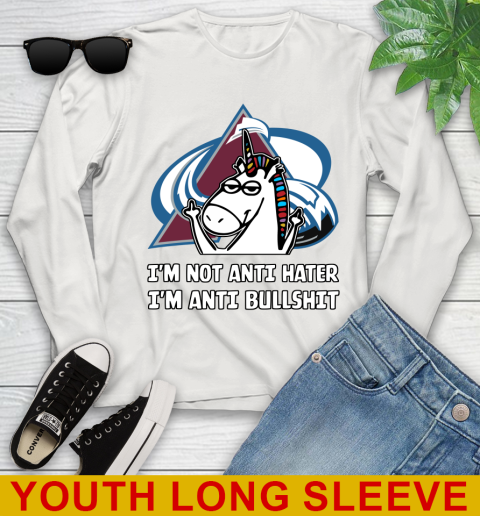 Colorado Avalanche NHL Hockey Unicorn I'm Not Anti Hater I'm Anti Bullshit Youth Long Sleeve - Image 13