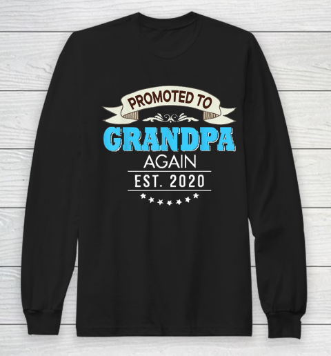 Grandpa Funny Gift Apparel  Promoted To Grandpa Again Est 2020 New Dad Father Long Sleeve T-Shirt