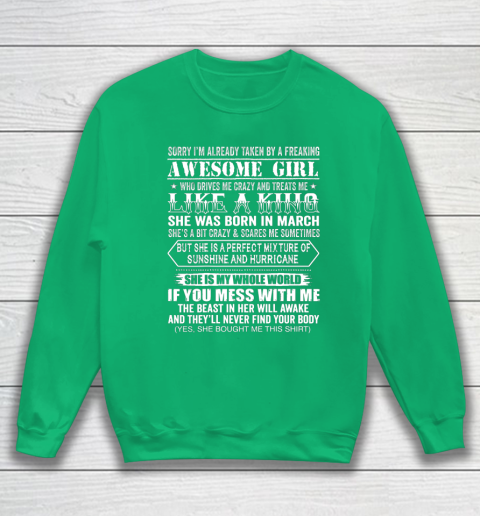 Sorry I m Already Taken by a Freaking Awesome Girl March Birthday Sweatshirt 5