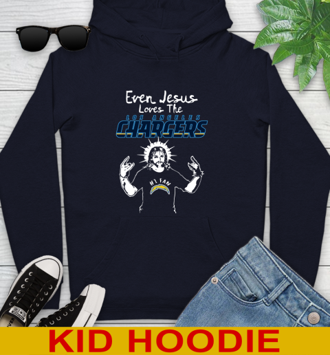 Los Angeles Chargers NFL Football Even Jesus Loves The Chargers Shirt Youth Hoodie 3