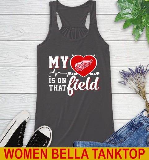 NHL My Heart Is On That Field Hockey Sports Detroit Red Wings Racerback Tank 10