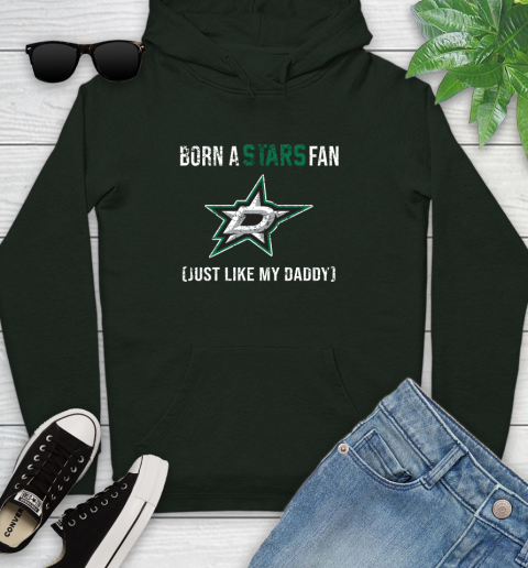 NHL Dallas Stars Hockey Loyal Fan Just Like My Daddy Shirt Youth Hoodie 12