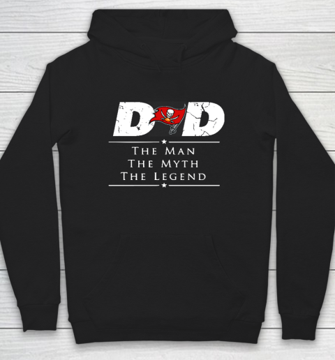 Tampa Bay Buccaneers NFL Football Dad The Man The Myth The Legend Hoodie