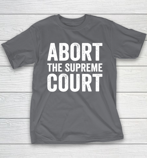 Abort The Supreme Court Youth T-Shirt 5