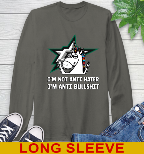 Dallas Stars NHL Hockey Unicorn I'm Not Anti Hater I'm Anti Bullshit Long Sleeve T-Shirt 8