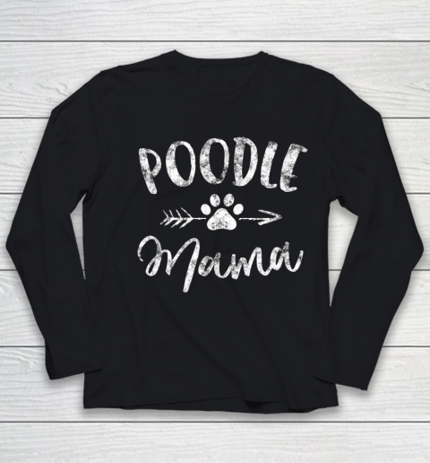 Dog Mom Shirt Poodle Mama Shirt Poodle Lover Owner Gifts Dog Mom Youth Long Sleeve