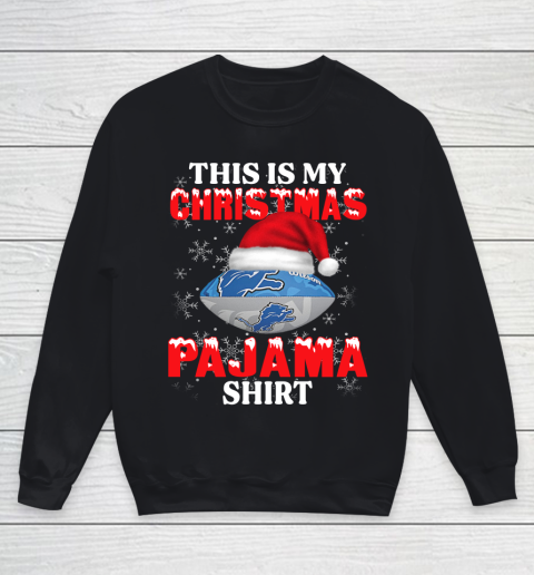 Detroit Lions This Is My Christmas Pajama Shirt NFL Youth Sweatshirt