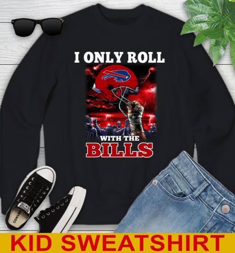 Buffalo Bills NFL Football I Only Roll With My Team Sports Youth Sweatshirt