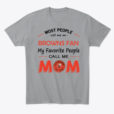 su1o people call me cleveland browns fanmom classic t shirt 2 front sport grey