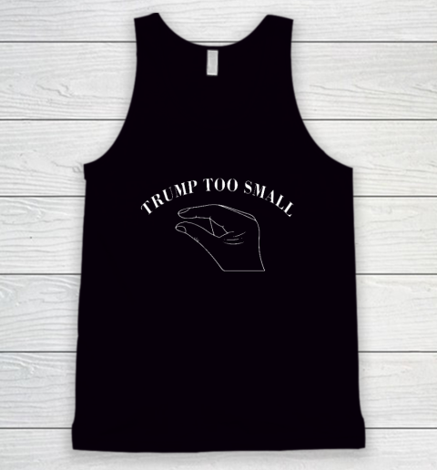 Trump Too Small (Print on front and back) Tank Top