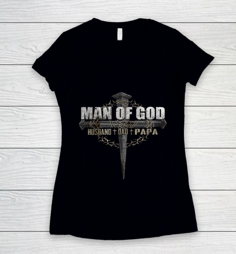 Mens Man of God Husband Dad Papa Women's V-Neck T-Shirt