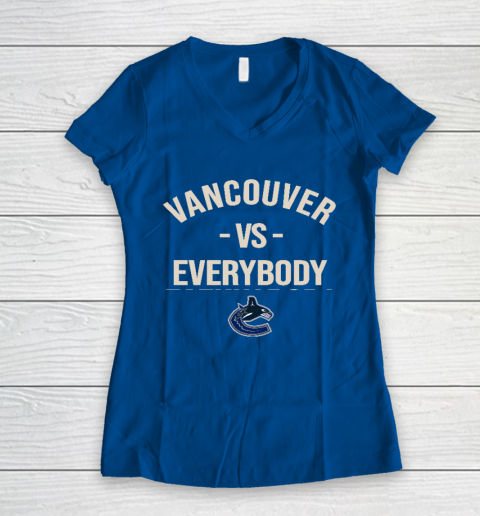 Vancouver Canucks Vs Everybody Women's V-Neck T-Shirt 7