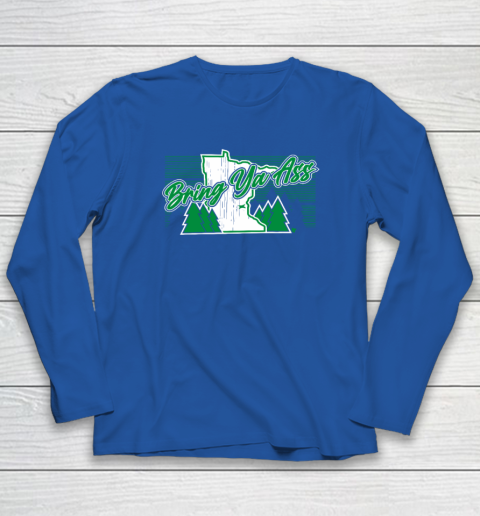 Bring Ya Ass  Minnesota Basketball Long Sleeve T-Shirt 5