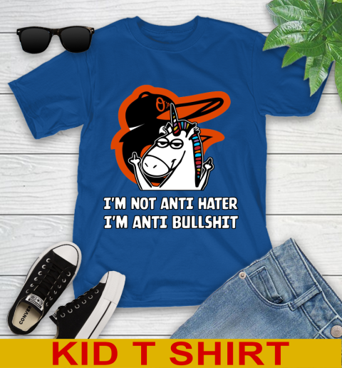Baltimore Orioles MLB Baseball Unicorn I'm Not Anti Hater I'm Anti Bullshit Youth T-Shirt 9