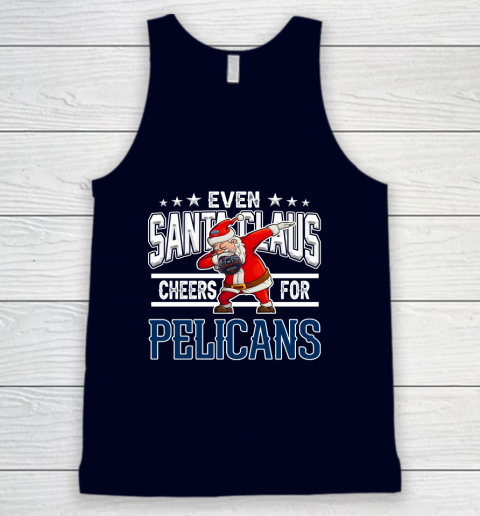 New Orleans Pelicans Even Santa Claus Cheers For Christmas NBA Tank Top 2