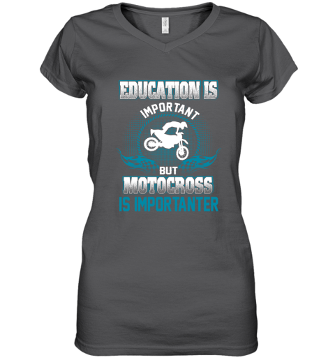 Education Is Important But Motocross Is Importanter Women's V-Neck T-Shirt 3