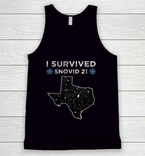 I Survived Winter Snow Storm 2021 Icy Freezing Weather Tank Top