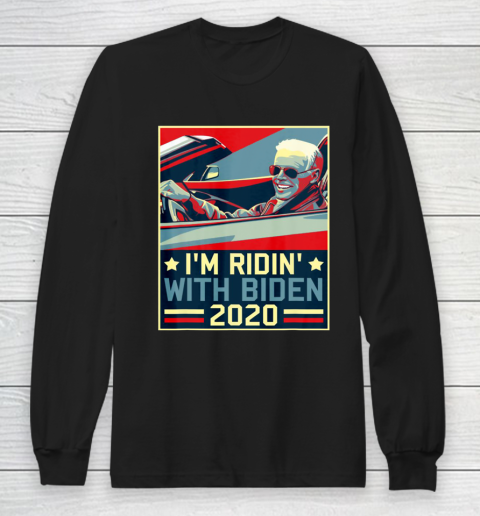 I'm Riding With Joe Biden for US President 2020 Long Sleeve T-Shirt