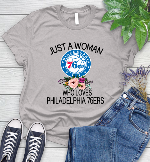 NBA Just A Woman Who Loves Philadelphia 76ers Basketball Sports Women's T-Shirt 10