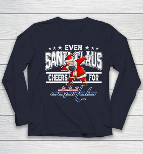 Washington Capitals Even Santa Claus Cheers For Christmas NHL Youth Long Sleeve 2