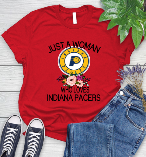NBA Just A Woman Who Loves Indiana Pacers Basketball Sports Women's T-Shirt 9