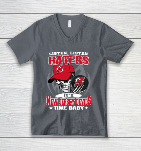 Listen Haters It is DEVILS Time Baby NHL V-Neck T-Shirt 4