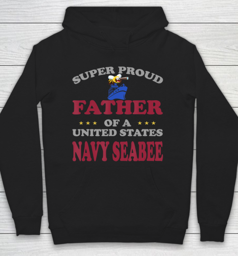 Father gift shirt Veteran Super Proud Father of a United States Navy Seabee T Shirt Hoodie