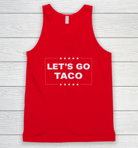 Let's Go Taco Tank Top 4