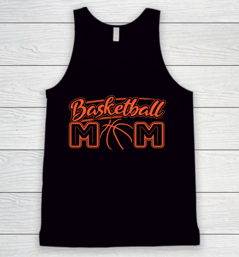 Mother's Day Funny Gift Ideas Apparel  Basketball Mom Mothers Day Gift Ball Mom T Shirt Tank Top