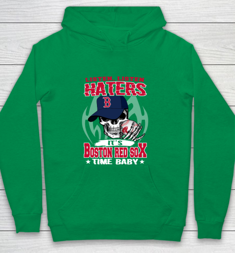 Listen Haters It is RED SOX Time Baby MLB Youth Hoodie 4